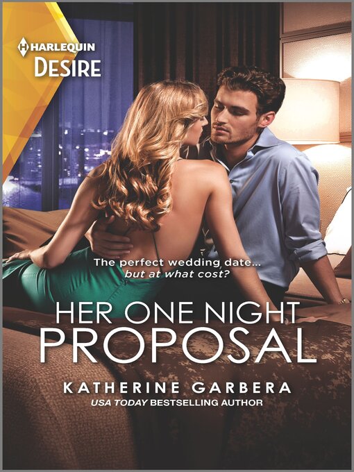 Title details for Her One Night Proposal by Katherine Garbera - Available